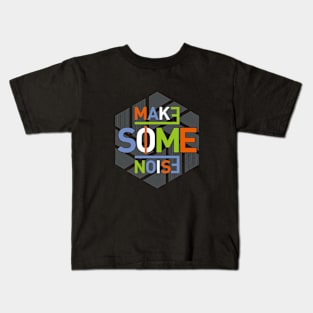 Make some noise slogan typography t-shirt for print Kids T-Shirt